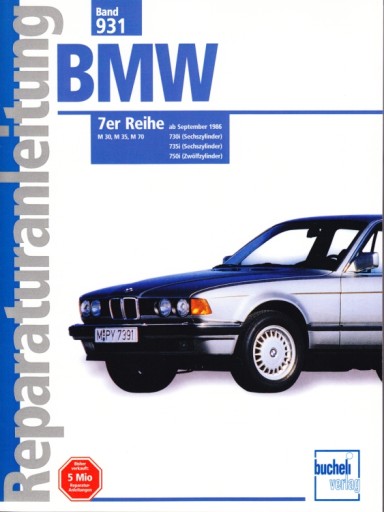 BMW 7 E32 730i 735i 750i (1986-1994) круглосуточное руководство по ремонту