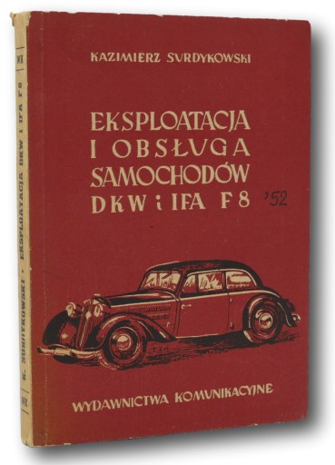 Эксплуатация и эксплуатация автомобилей DKW и IFA F8 [хорошее состояние]