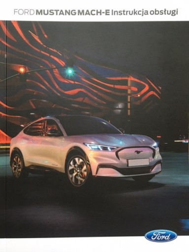 FORD MUSTANG MACH-E Польська інструкція 2020