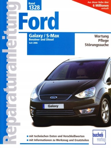 Ford Galaxy / S-Max (2006-2013) круглосуточное руководство по ремонту