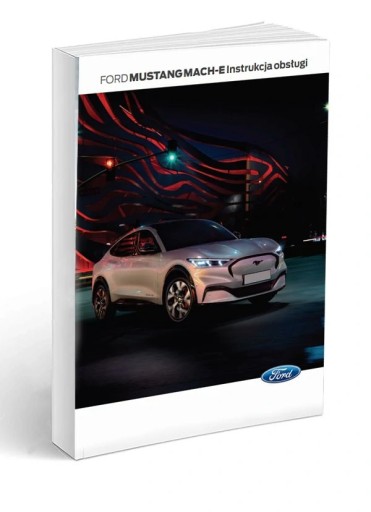 Руководство по эксплуатации Ford Mustang MACH-E GT на польском языке