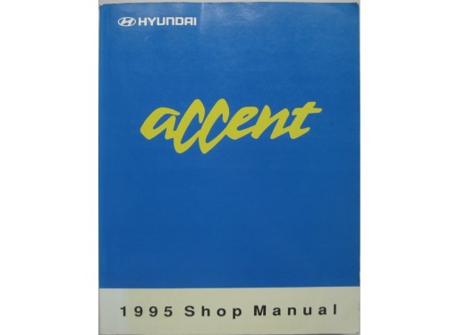Hyundai Accent I 1994-1999 керівництво по ремонту