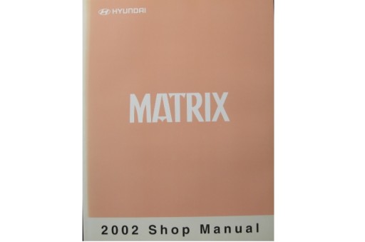Hyundai Matrix Repair Service книга ремонту 2002р