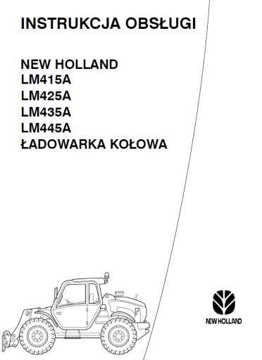 РУКОВОДСТВО ПОЛЬЗОВАТЕЛЯ NEW HOLLAND LM 415A , LM425A, LM 435A, LM445A