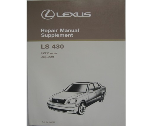 LEXUS LS430 UCF30 Книга по ремонту Lexus LS 430 Додаток до керівництва по ремонту `01