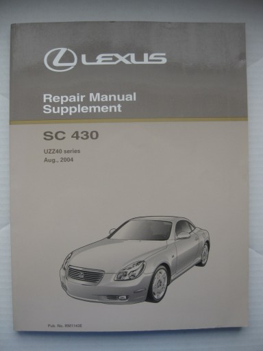 LEXUS SC 430 UZZ40 книга по ремонту Lexus SC430 руководство по ремонту дополнение 2004 г.