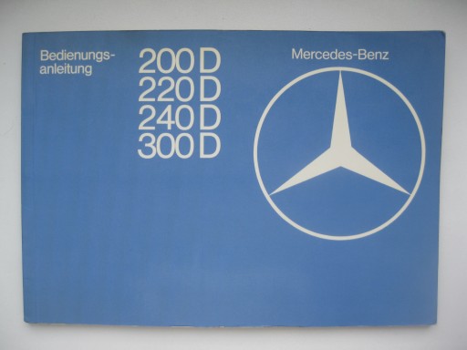 MERCEDES W123 Diesel Німецький посібник користувача 1977 Оригінальний W123 D