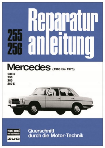 Mercedes W114 230.6 250 280 280E 6-цил. (1968-1975) Керівництво по ремонту 24 години