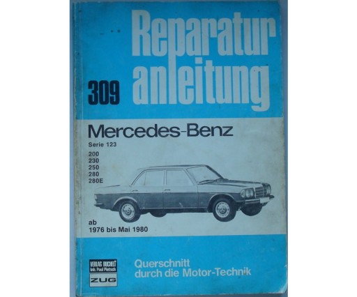 Mercedes W123 бензиновый ремонт Mercedes W123 200 230 250 280 280e 1976-80