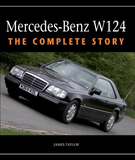 Mercedes W124 200-300 (1984-1997) большой альбом полная история / Тейлор / 24 часа