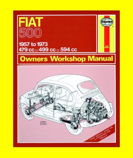 О! FIAT 500 SEDAN 0.6L (594cc) 1965 - 1973 ОБСЛУГОВУВАННЯ, РЕМОНТ ТА ЕКСПЛУАТАЦІЯ