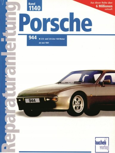 Porsche 944 / 944 S2 (1981-1991) Цілодобова інструкція з ремонту