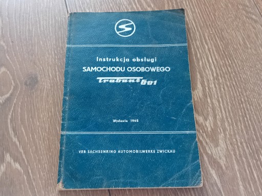 ТРАБАНТ 601 РУКОВОДСТВО ВЛАДЕЛЬЦА ЛЕГКОВОГО АВТОМОБИЛЯ, издание 1965 года