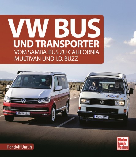 Великий історичний альбом VW Bus Transporter T1 до T6 (1950-2019) / R. Unruh 24h